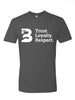 Trust. Loyalty. Respect T-Shirt