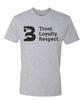 Trust. Loyalty. Respect T-Shirt
